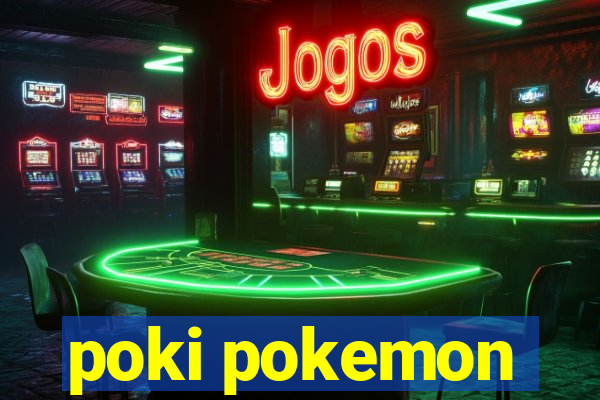 poki pokemon